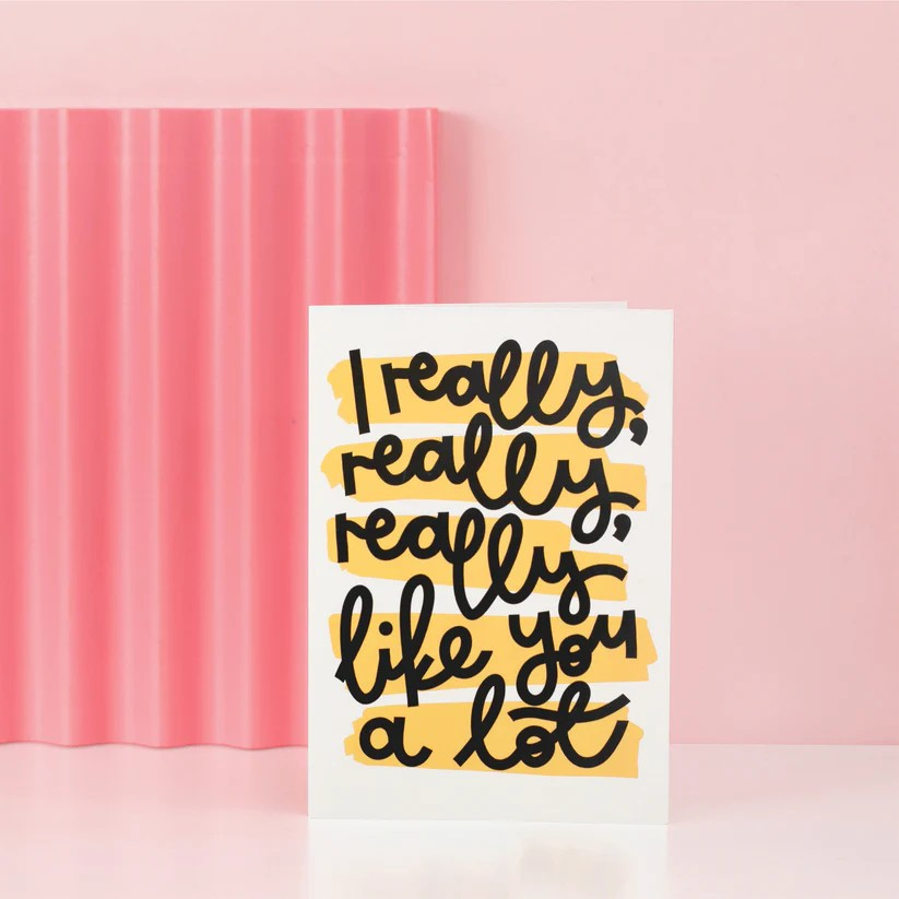 GC-UG I Really Really Really Like You A Lot Love Greeting Card