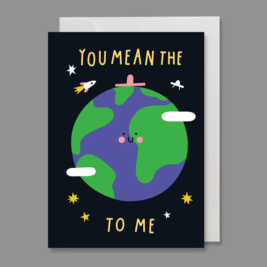 GC-UG You Mean The World To Me Love Greeting Card 11x15